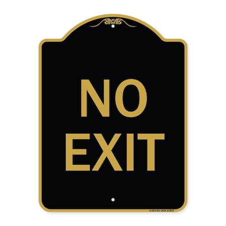 Signmission Designer Series Sign Parking Lot Sign No Exit, Black & Gold Alum Sign, 24" L, 18" H, BG-1824-23420 A-DES-BG-1824-23420